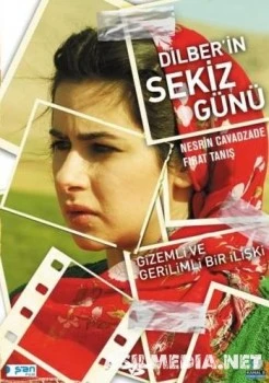 Восемь дней / Дилбер / Dilber'in Sekiz Gunu (2008).